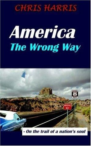 America the Wrong Way