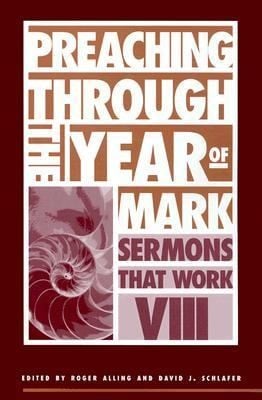 Preaching Through The Year Of Mark