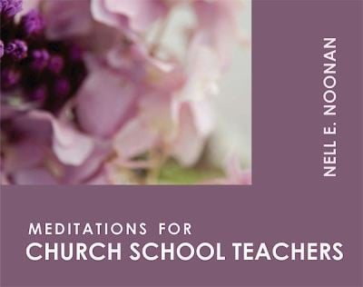 Meditations For Church School Teachers