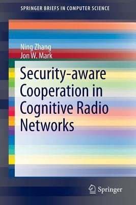 Securityaware Cooperation In Cognitive Radio Networks