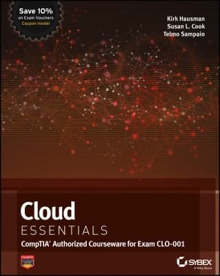 Cloud Essentials Comptia Authorized Courseware For Exam Clo001