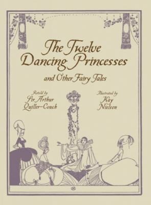 The Twelve Dancing Princesses And Other Fairy Tales