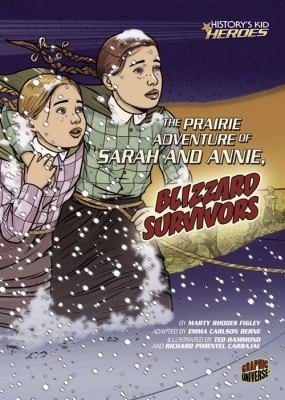 The Prairie Adventure Of Sarah And Annie Blizzard Survivors