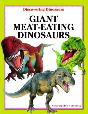 Giant Meateating Dinosaurs
