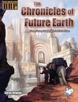 The Chronicles Of Future Earth A Setting Book For Basic Roleplaying