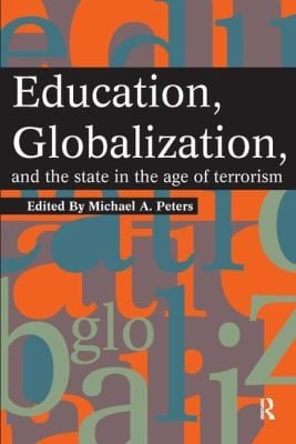 Education Globalization And The State In The Age Of Terrorism