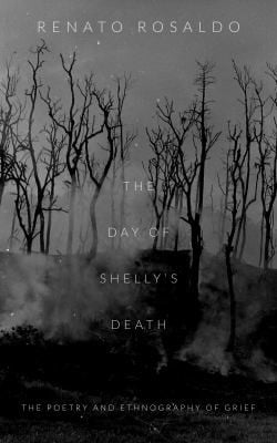 The Day Of Shellys Death The Poetry And Ethnography Of Grief