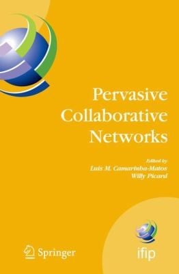 Pervasive Collaborative Networks Ifip Tc 5 Wg 55 Ninth Working Conference On Virtual Enterprises September 810 2008 Poznan Poland