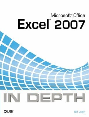 Microsoft Office Excel 2007 In Depth