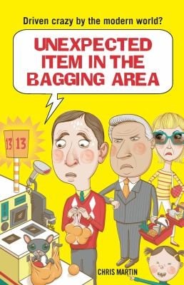 Unexpected Item In The Bagging Area Driven Crazy By The Modern World