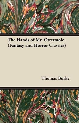 The Hands of Mr Ottermole Fantasy and Horror Classics