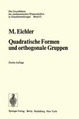 Quadratische Formen Und Orthogonale Gruppen
            
                Grundlehren Der Mathematischen Wissenschaften