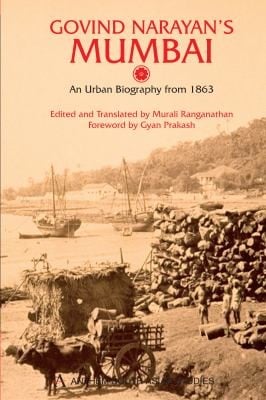 Govind Narayans Mumbai And Urban Biography From 1863