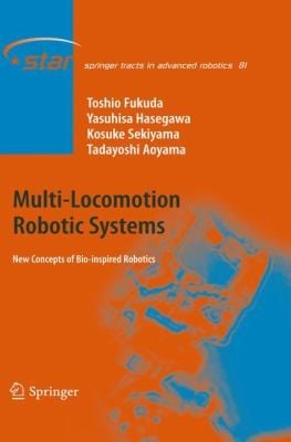 Multilocomotion Robotic Systems New Concepts Of Bioinspired Robotics