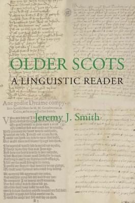 Older Scots A Linguistic Reader