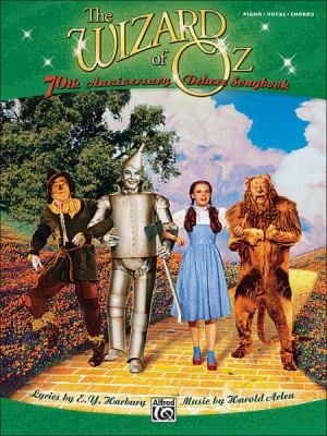 The Wizard Of Oz 70th Anniversary Deluxe Songbook