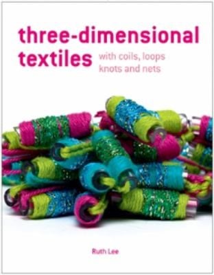 Threedimensional Textiles With Coils Loops Knots And Nets