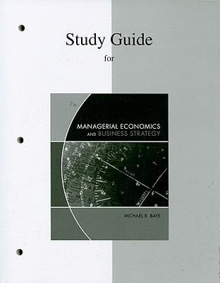Study Guide For Use With Managerial Economics And Business Strategy