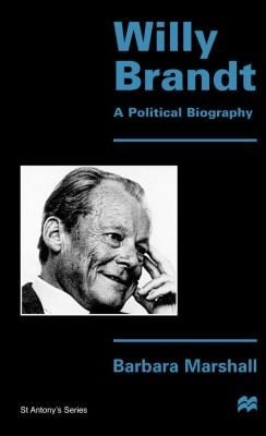 Willy Brandt A Political Biography
