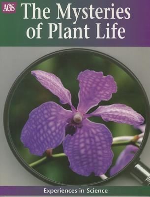 The Mysteries Of Plant Life