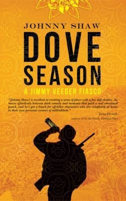 Dove Season A Jimmy Veeder Fiasco