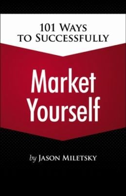 101 Ways To Successfully Market Yourself