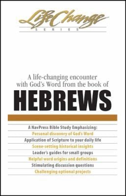 A Navpress Bible Study On The Book Of Hebrews