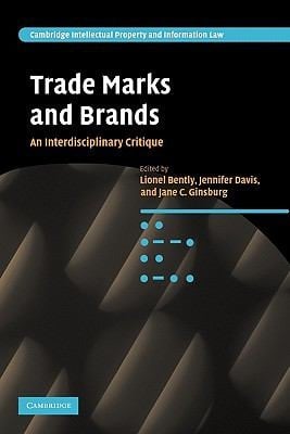 Trade Marks And Brands An Interdisciplinary Critique