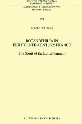 Botanophilia In Eighteenthcentury France The Spirit Of Enlightenment