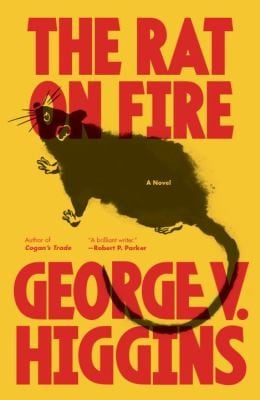 The Rat On Fire A Novel