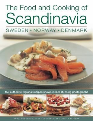The Food and Cooking of Scandinavia Sweden Norway  Denmark