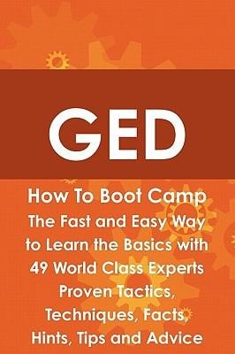 Ged How To Boot Camp The Fast And Easy Way To Learn The Basics With 49 World Class Experts Proven Tactics Techniques Facts Hints Tips And Advice