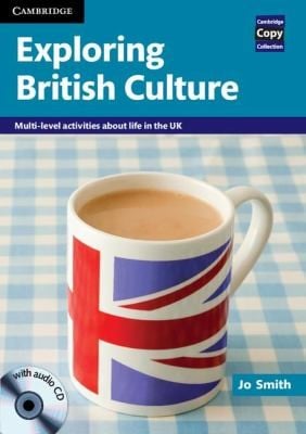Exploring British Culture Multilevel Activities About Life In The Uk