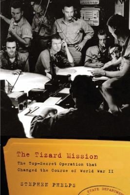 The Tizard Mission The Topsecret Operation That Changed The Course Of World War Ii