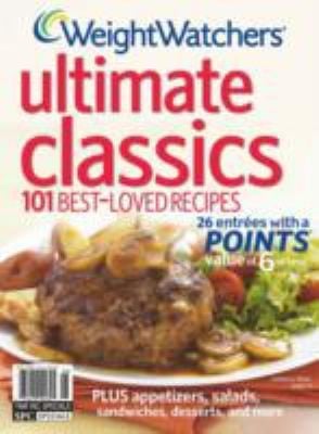 Weight Watchers Ultimate Classics 100 Bestloved Recipes