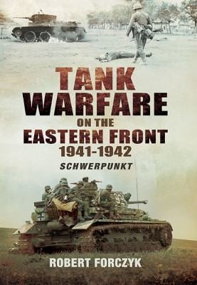 Tank Warfare On The Eastern Front 19411942 Schwerpunkt