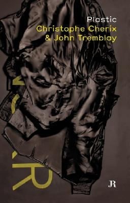 Plastic Christophe Cherix John Tremblay
