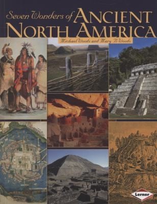 Seven Wonders Of Ancient North America