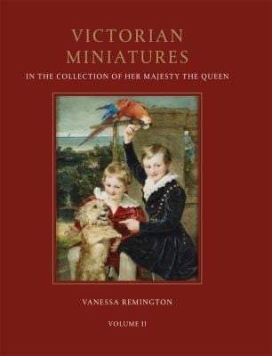 Victorian Miniatures In The Collection Of Her Majesty The Queen