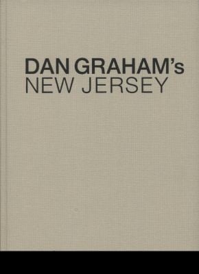 Dan Grahams New Jersey