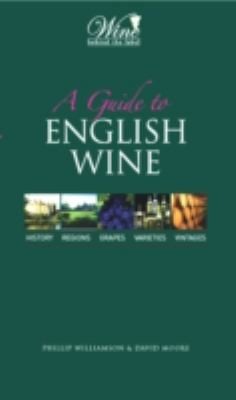A Guide To The Wines Of England Wales History Regions Grapes Styles Wineries