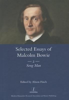 Selected Essay Of Malcolm Bowie Song Man