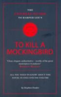 The Connell Guide To Harper Lees To Kill A Mockingbird