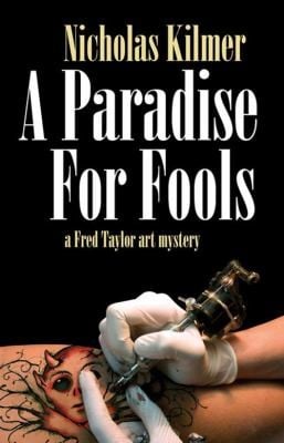 A Paradise For Fools A Fred Taylor Art Mystery