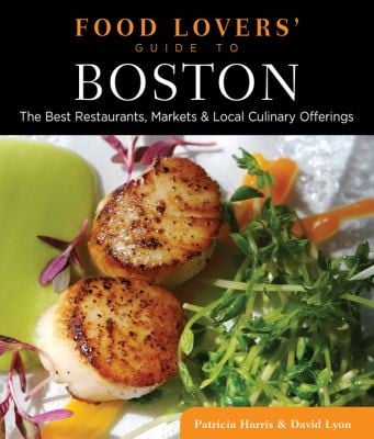 Food Lovers Guide to Boston
            
                Food Lovers Guide to Boston