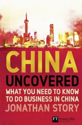 China Uncovered What You Need To Know To Do Business In China