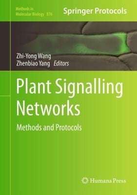 Plant Signalling Networks Methods And Protocols