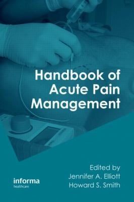 Handbook Of Acute Pain Management