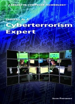 Careers as a Cyberterrorism Expert
            
                Careers in Computer Technology