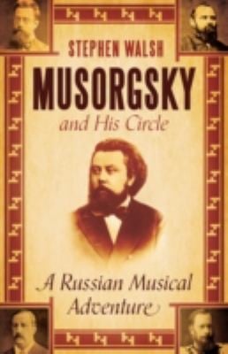 Musorgsky and His Circle